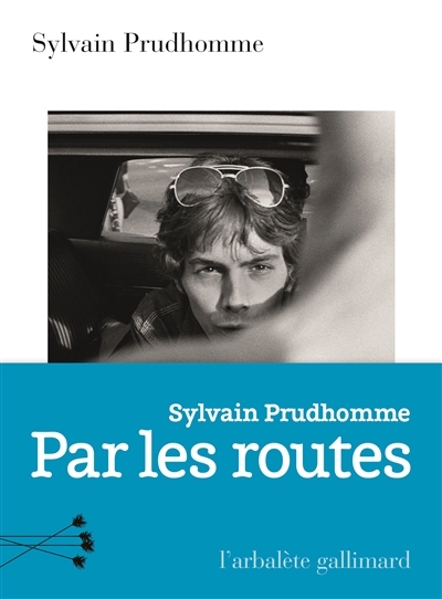 Par les routes | Prudhomme, Sylvain