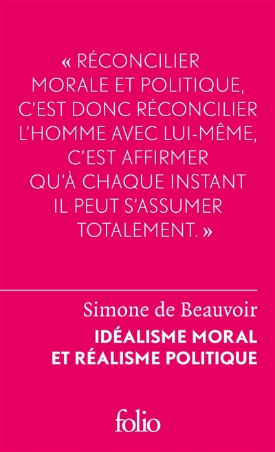 Idéalisme moral et réalisme politique | Beauvoir, Simone de