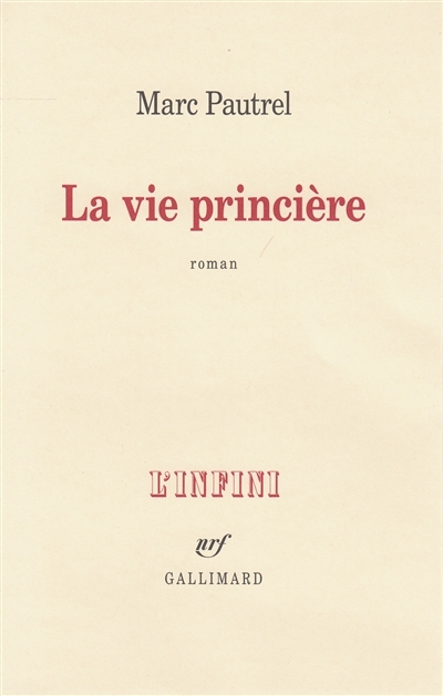 vie princière (La) | Pautrel, Marc
