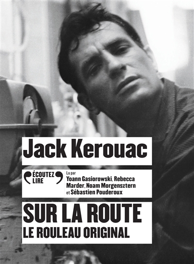 AUDIO- Sur la route : le rouleau original (CD) | Kerouac, Jack