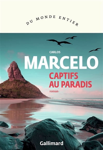 Captifs au Paradis | Marcelo, Carlos