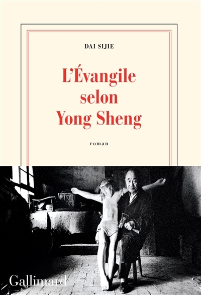 L'Evangile selon Yong Sheng | Dai, Sijie