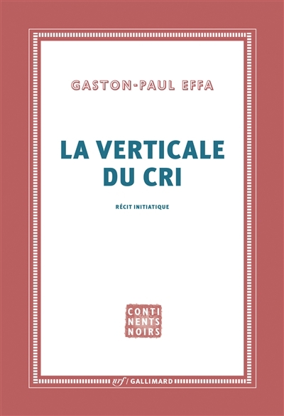 verticale du cri (La) | Effa, Gaston-Paul