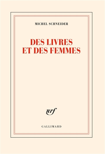 Des livres et des femmes | Schneider, Michel
