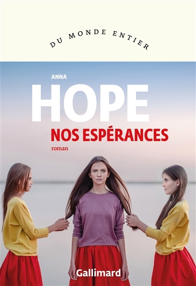 Nos espérances | Hope, Anna