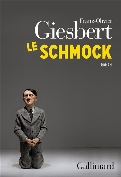 Le schmock | Giesbert, Franz-Olivier