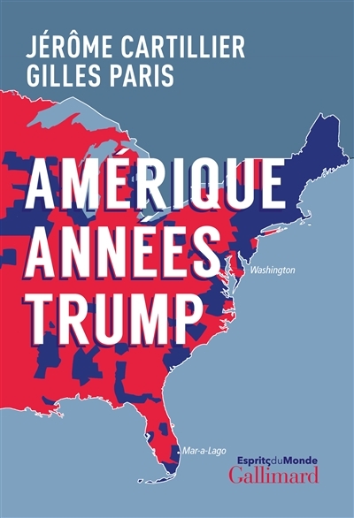 L'Amérique, années Trump | Cartillier, Jérôme