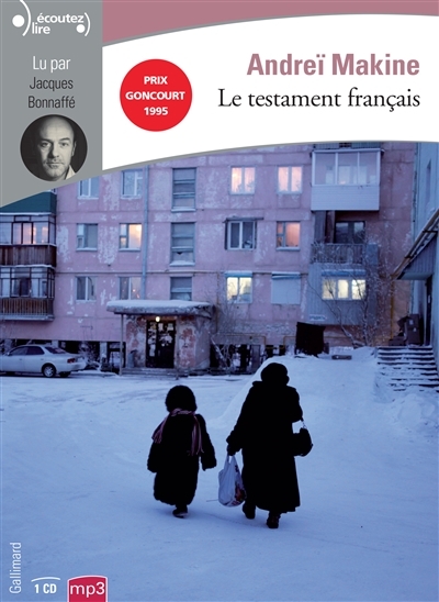 AUDIO - testament français (Le) | Makine, Andreï