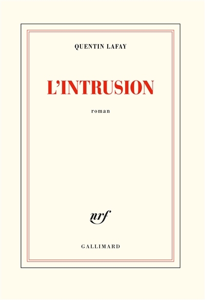 L'intrusion | Lafay, Quentin