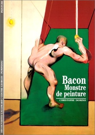 Bacon : monstre de peinture | Domino, Christophe