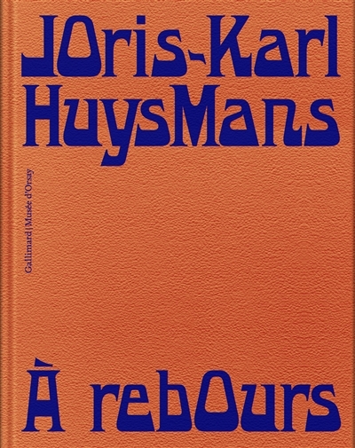 A rebours | Huysmans, Joris-Karl