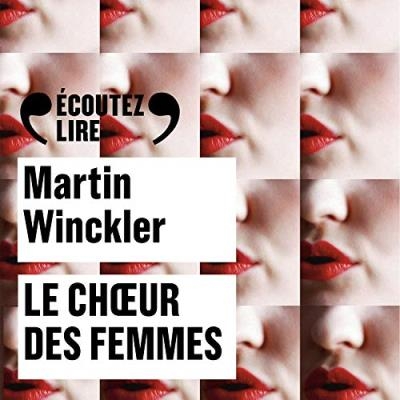 choeur des femmes (Le) | Winckler, Martin