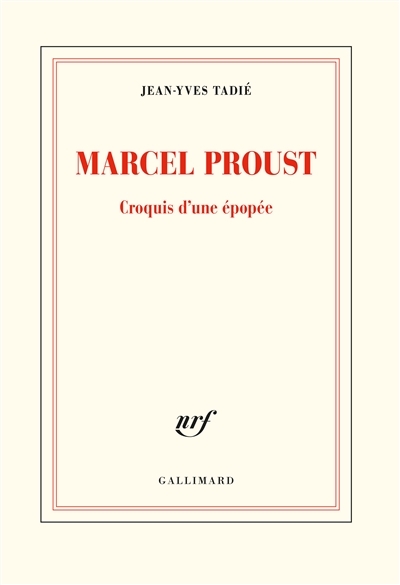 Marcel Proust - Croquis d'une épopée | 