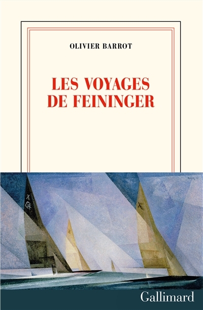 voyages de Feininger (Les) | Barrot, Olivier