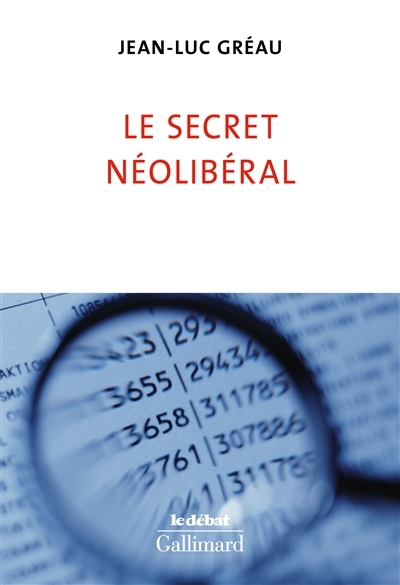 secret néolibéral (Le) | Gréau, Jean-Luc
