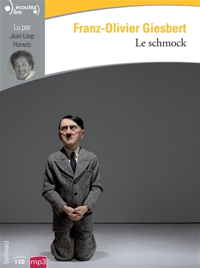 AUDIO - schmock (Le) | Giesbert, Franz-Olivier