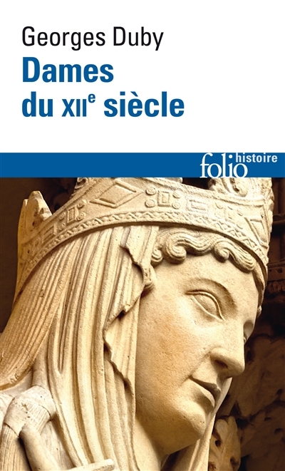 Dames du XIIe siècle | Duby, Georges