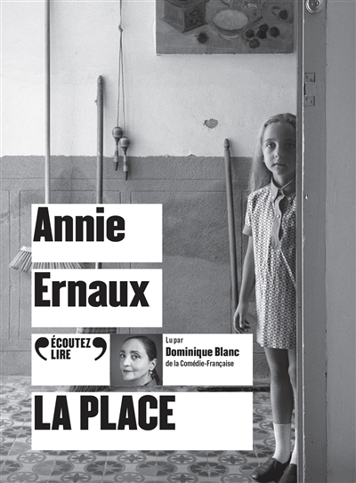 AUDIO - La place | Ernaux, Annie
