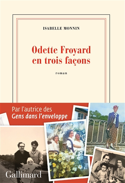 Odette Froyard en trois façons | Monnin, Isabelle (Auteur)