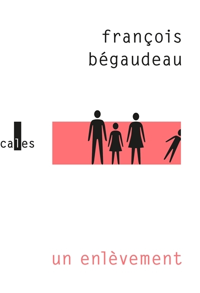 Un enlèvement | Bégaudeau, François