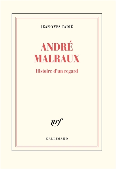 André Malraux | Tadié, Jean-Yves