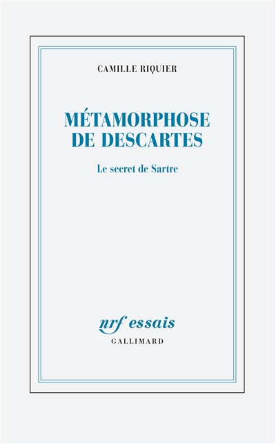 Métamorphose de Descartes : le secret de Sartre | Riquier, Camille
