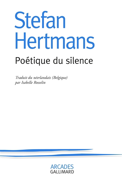 Poétique du silence | Hertmans, Stefan