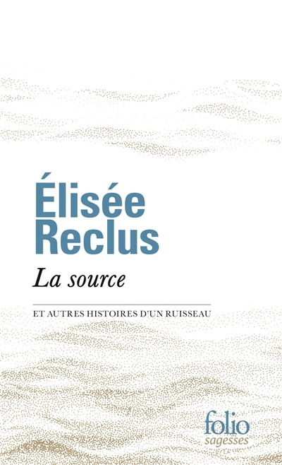 source (La) | Reclus, Elisée