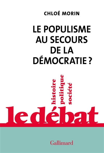 Populisme au secours de la démocratie ? (Le) | Morin, Chloé