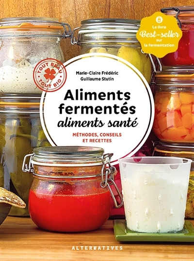Aliments fermentés, aliments santé | Frédéric, Marie-Claire