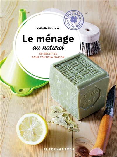 ménage au naturel (Le) | Boisseau, Nathalie