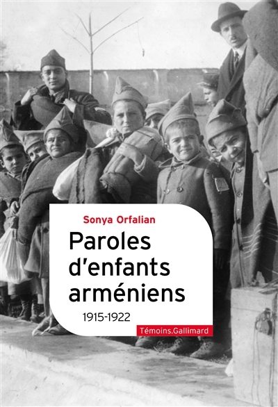 Paroles d'enfants arméniens : 1915-1922  | Orfalian, Sonya
