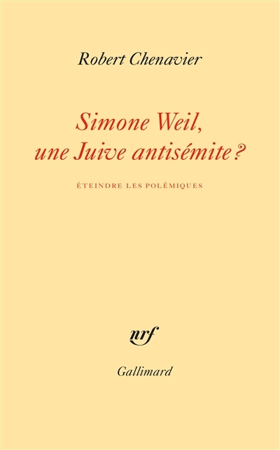 Simone Weil, une Juive antisémite ? | Chenavier, Robert