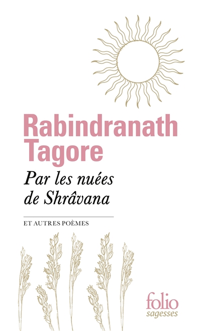 Par les nuées de Shrâvana : et autres poèmes | Tagore, Rabindranath