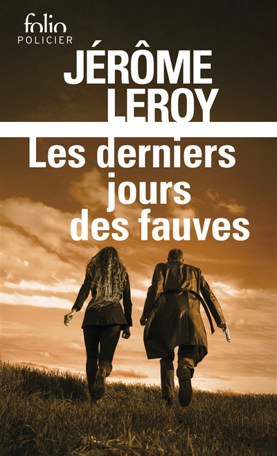 derniers jours des fauves (Les) | Leroy, Jérôme