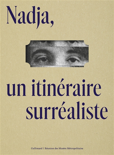Nadja, un itinéraire surréaliste | Amic, Sylvain