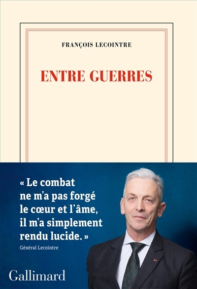 Entre guerres | Lecointre, François (Auteur)