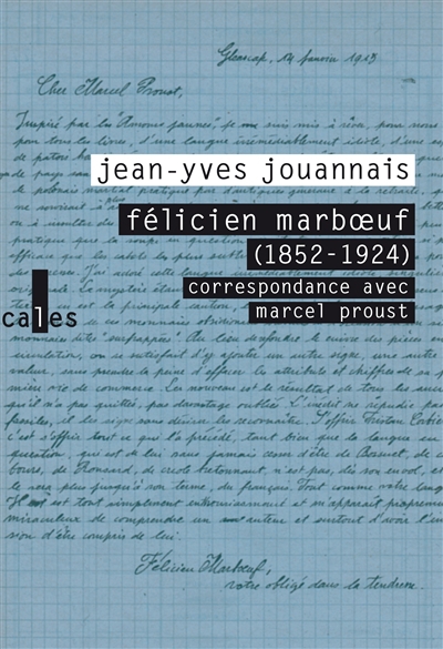 Félicien Marboeuf (1852-1924) : correspondance avec Marcel Proust | Jouannais, Jean-Yves