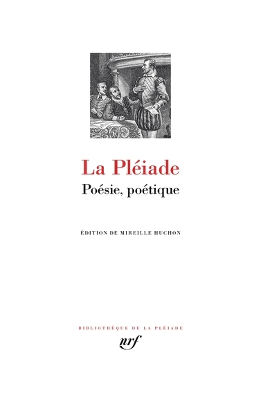 Pléiade : poésie, poétique, documents (La) | 