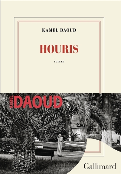 Houris | Daoud, Kamel (Auteur)