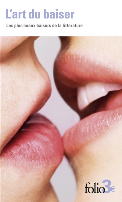 Art du baiser (L') : les plus beaux baisers de la littérature | 