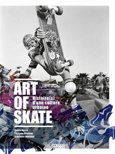Art of skate | Danjean, Philippe | Madoeuf, Stéphane