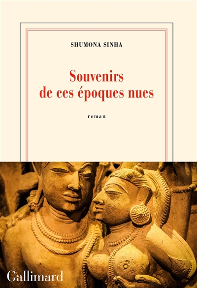Souvenirs de ces époques nues | Sinha, Shumona (Auteur)
