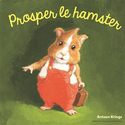 Prosper le hamster | Krings, Antoon