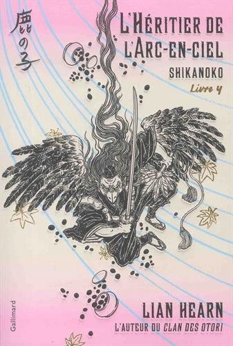 Shikanoko T.0.4 - L'héritier de l'arc-en-ciel | Hearn, Lian