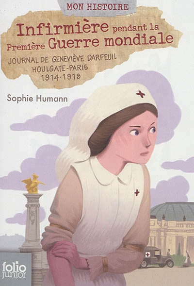 Infirmière pendant la Première Guerre mondiale | Humann, Sophie