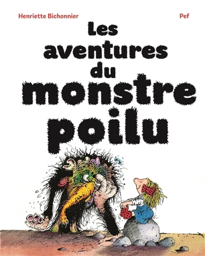aventures du monstre poilu (Les) | Bichonnier, Henriette