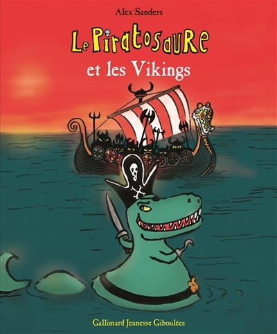 piratosaure et les Vikings (Le) | Sanders, Alex