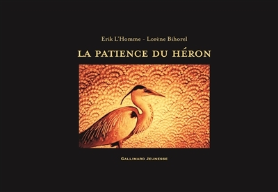patience du héron (La) | L'Homme, Erik