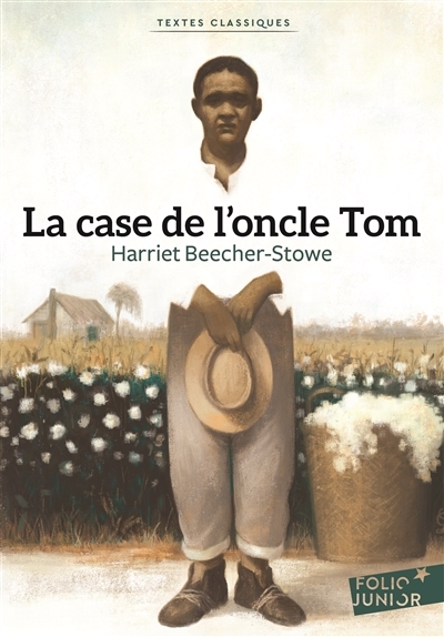 case de l'oncle Tom (La) | Stowe, Harriet Beecher